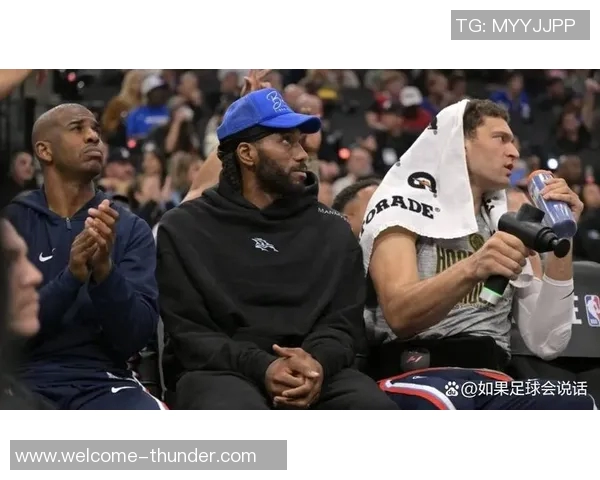 快船主场对阵黄蜂伦纳德脚踝伤势成比赛悬念